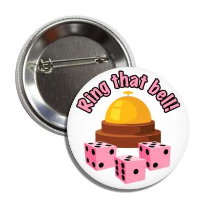 ring that bell bunco dice button