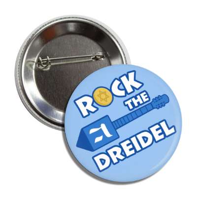 rock the dreidel guitar dreidel button