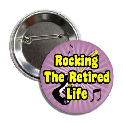 rocking the retired life electric guitar music notes button
