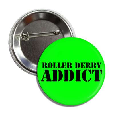 roller derby addict stencil button