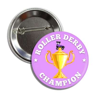 roller derby champion stars trophy skates button
