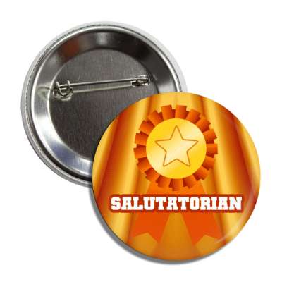 salutatorian student orange gold star ribbon award button