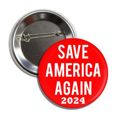 save america again 2024 trump red button