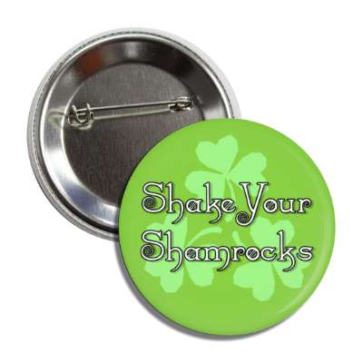 shake your shamrocks button