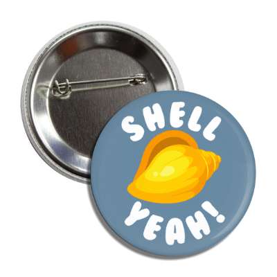 shell yeah funny wordplay button