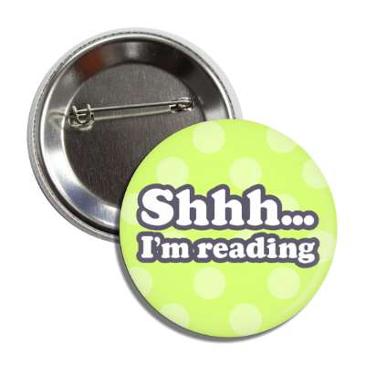 shhh im reading button