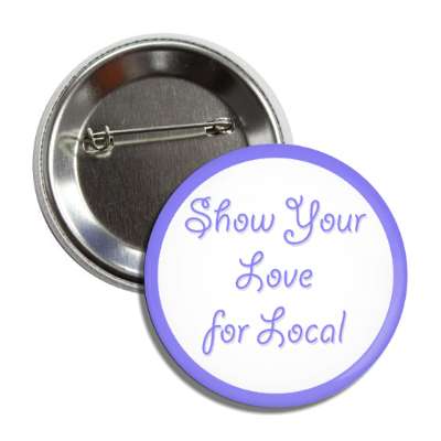 show your love for local blue button