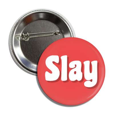 slay novelty confidence meme red button