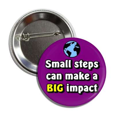 small steps can make a big impact planet earth purple button