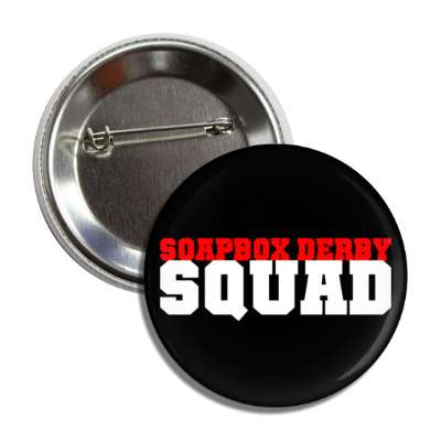 soapbox derby squad button