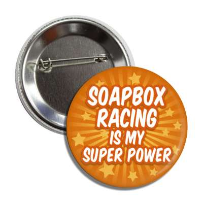 soapbox racing is my super power button