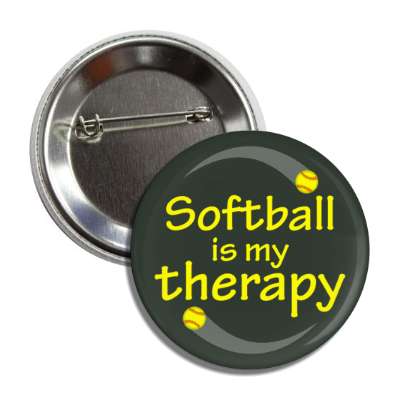softball is my therapy button