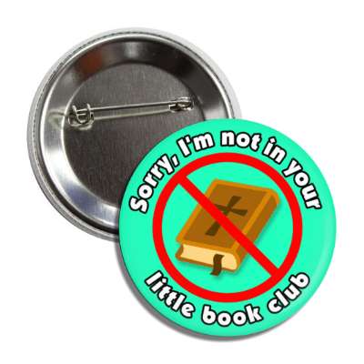 sorry im not in your little book club red slash bible button