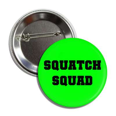 squatch squad button