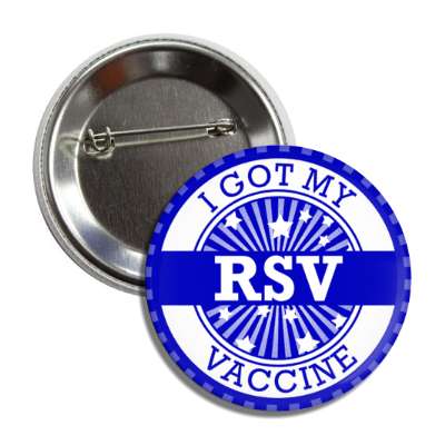 star burst i got my rsv vaccine blue button
