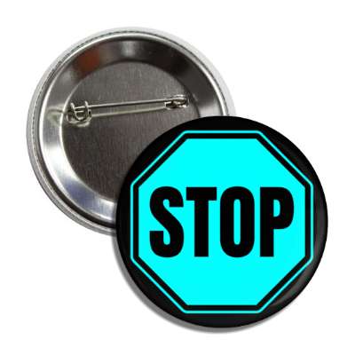 stop sign aqua button