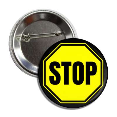 stop sign yellow button