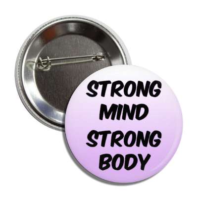 strong mind strong body button