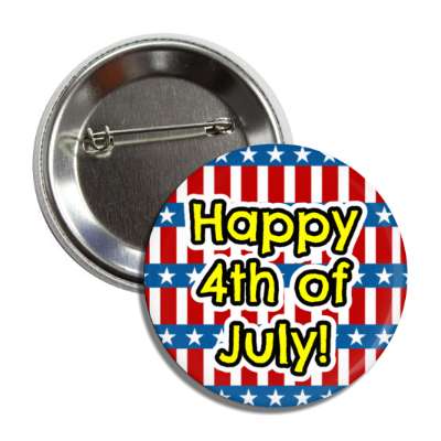 super patriotic us flag stripes stars happy 4th of july button