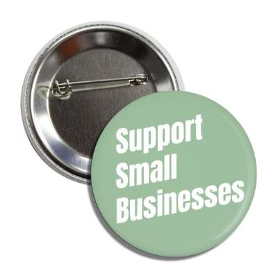 support small businesses modern green button