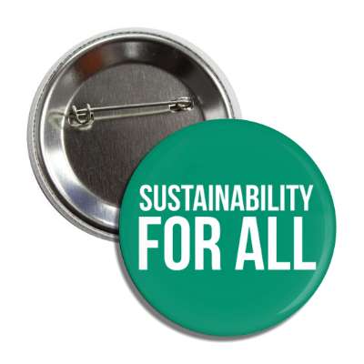 sustainability for all green environmental button