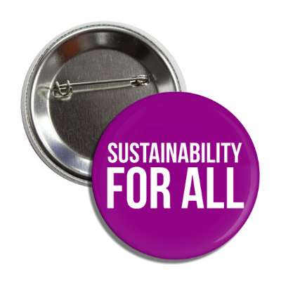 sustainability for all purple environmental button