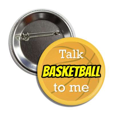 talk basketball to me button
