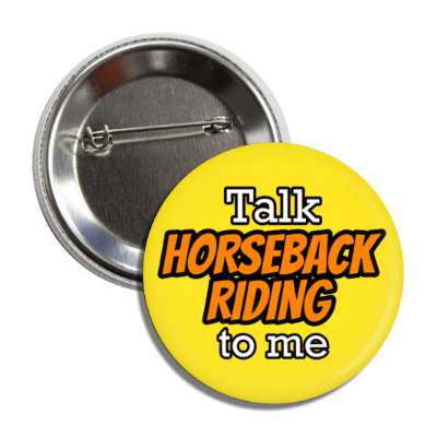 talk horseback riding to me button