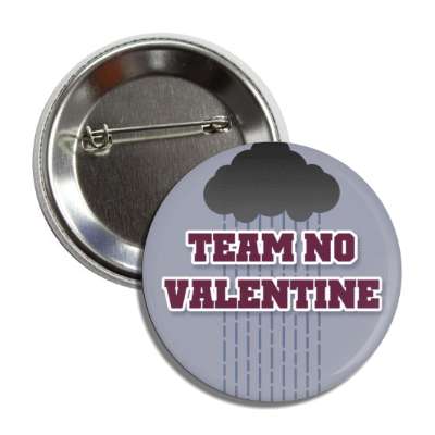 team no valentine clouds rain button