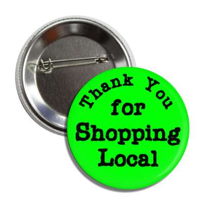 thank you for shopping local green button