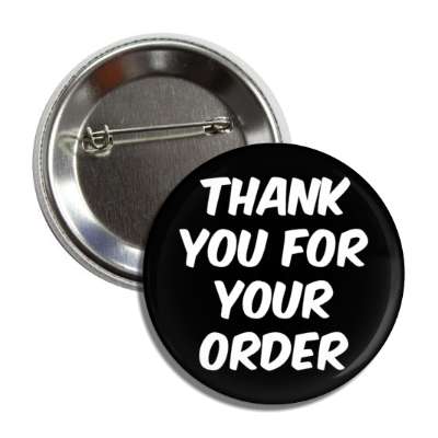 thank you for your order retail black button