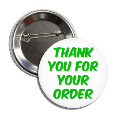 thank you for your order retail green button
