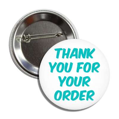 thank you for your order retail teal button