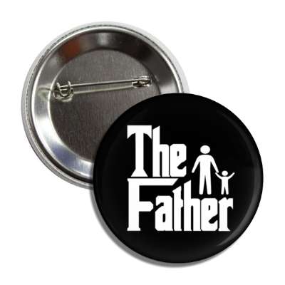 the father parody film button
