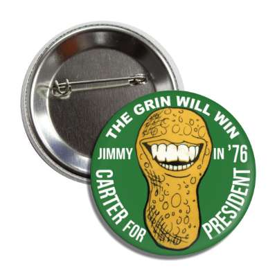 the grin will win in 76 carter for president deep green smiling peanut  button
