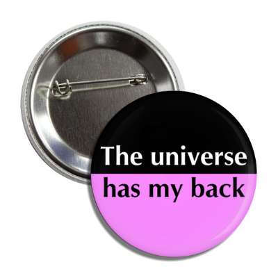 the universe has my back button