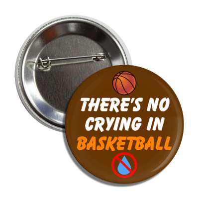 theres no crying in basketball red slash tear button