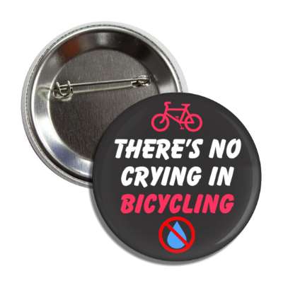 theres no crying in bicycling red slash tear button