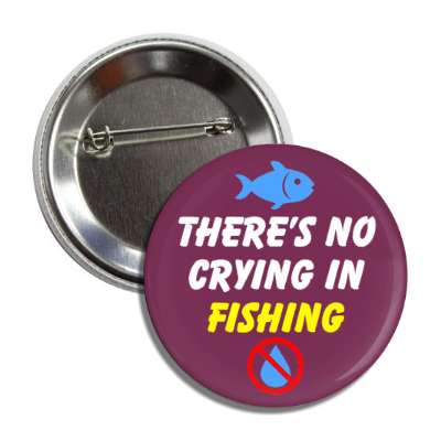 theres no crying in fishing red slash tear button