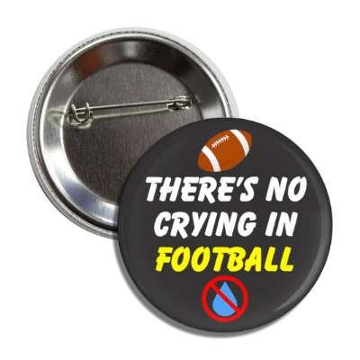 theres no crying in football red slash tear button