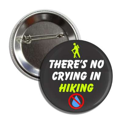 theres no crying in hiking red slash tear button