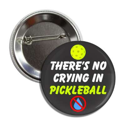 theres no crying in pickleball red slash tear button