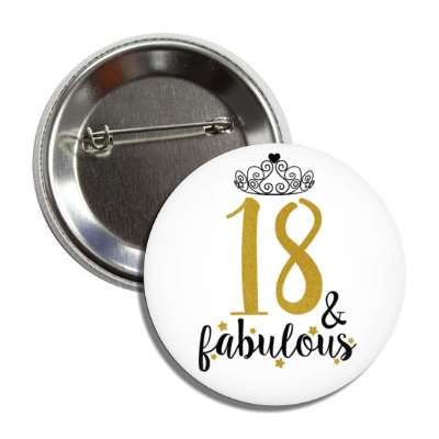 tiara 18 and fabulous eighteenth birthday fancy button