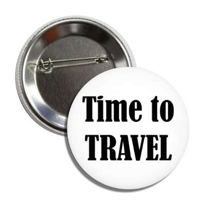 time to travel button