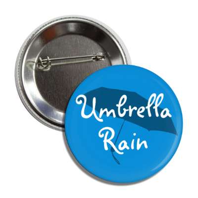 umbrella rain button