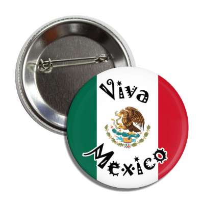 viva mexico mexican flag long live mexico black button