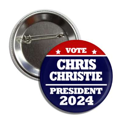 vote chris christie president 2024 red white blue republican button