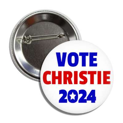 vote christie 2024 star chris christie button