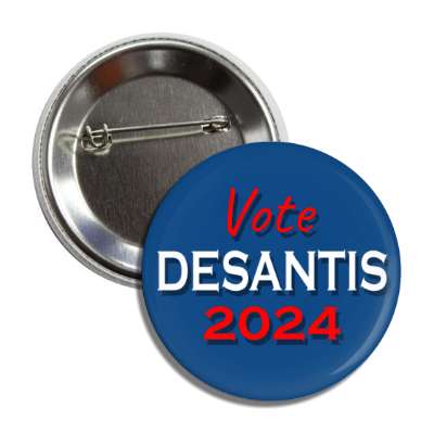 vote desantis 2024 classic blue button