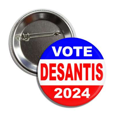 vote desantis 2024 classic gop republican button